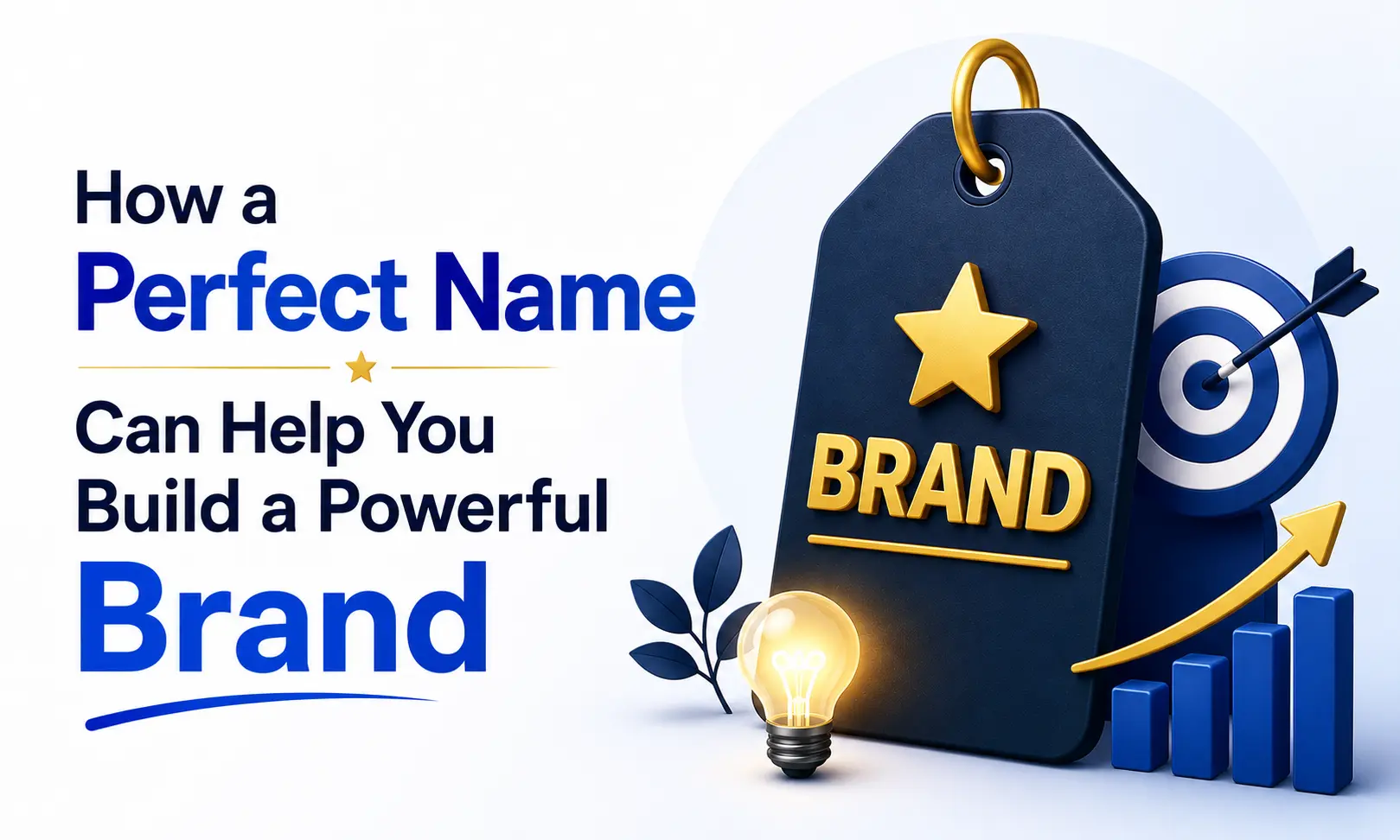 how a perfect name can help you build a powerful brand